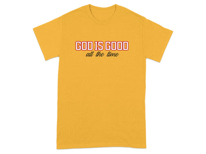 Yellow t-shirt with "GOD IS GOOD all the time" text in red and white.