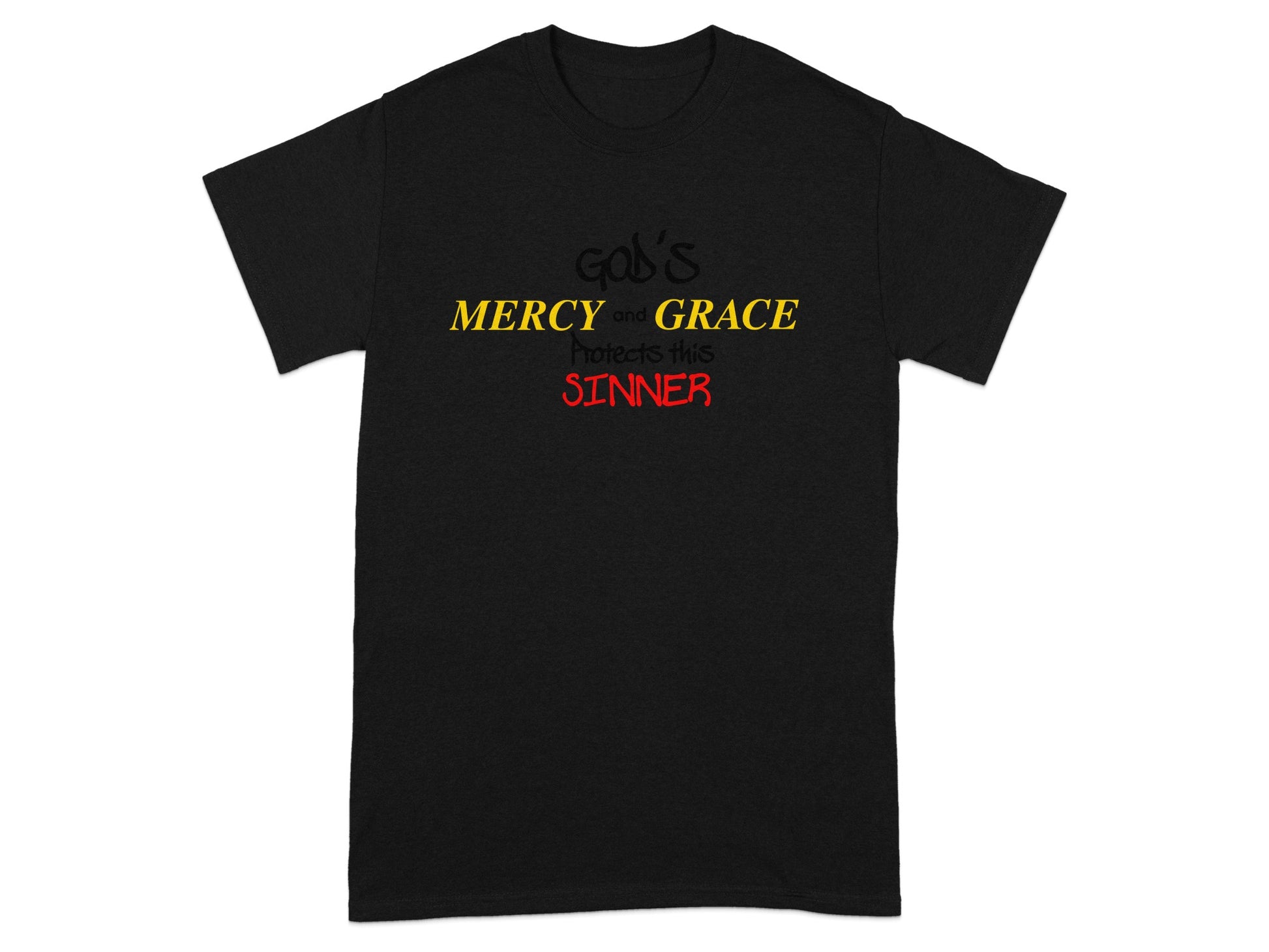 Black t-shirt with "God's Mercy and Grace Protects this Sinner" in yellow and red text.