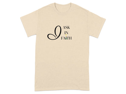 T-shirt with "Ask in Faith" text and a stylized flourish.