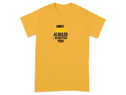 Yellow t-shirt with "Obey God Rather Than Man" text and logo.