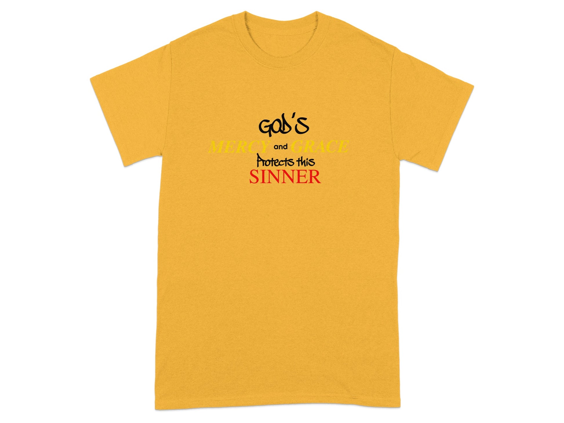 Yellow t-shirt with "God's MERCY and GRACE PROTECTS this SINNER" text.