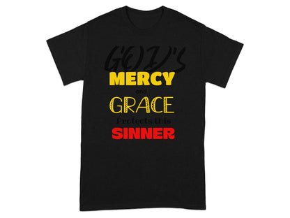 Black t-shirt with "God's Mercy and Grace Protects this Sinner" text.