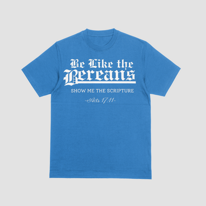 Be Like the Bereans T-Shirt | Acts 17:11 Men Christian Tee