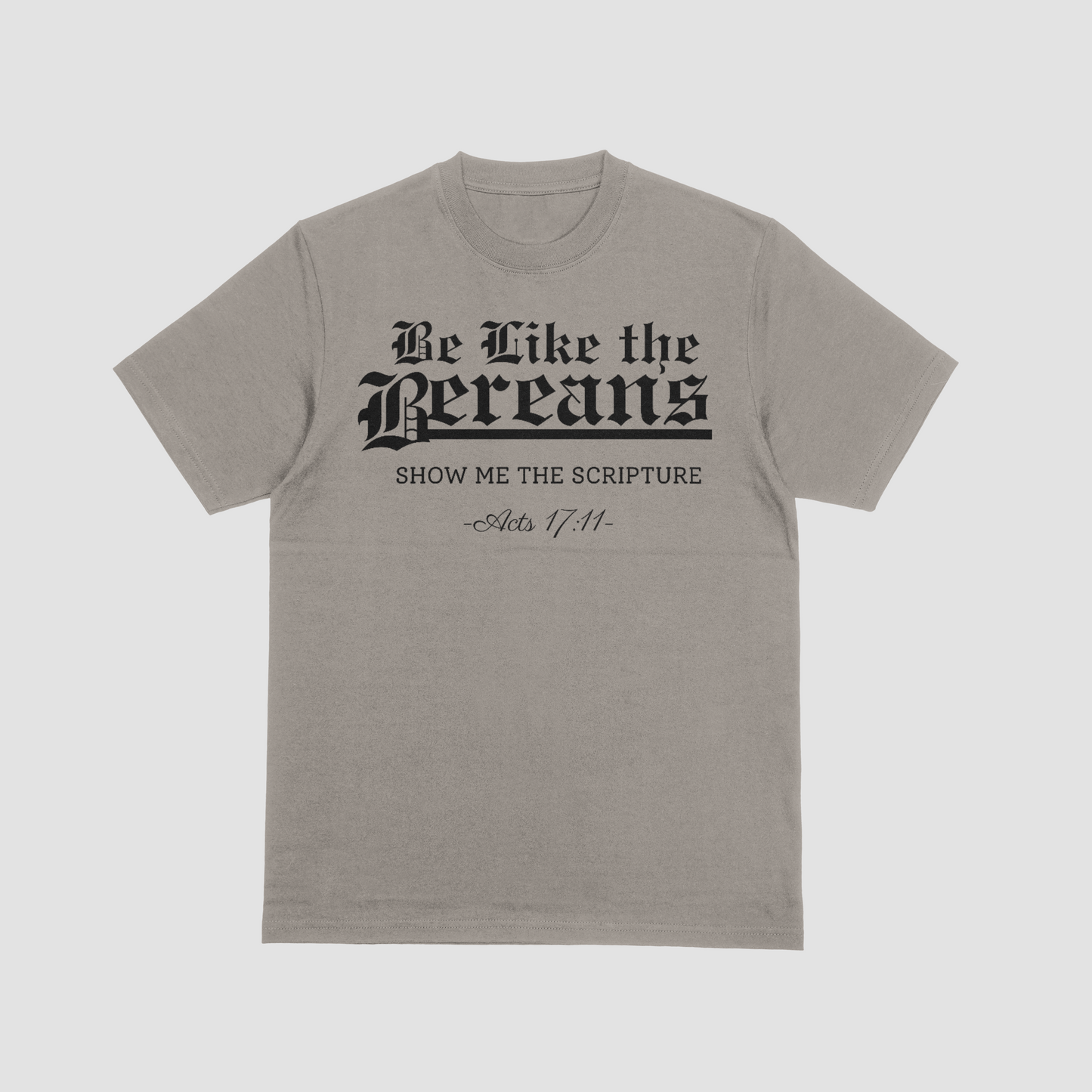 Be Like the Bereans T-Shirt | Acts 17:11 Men Christian Tee