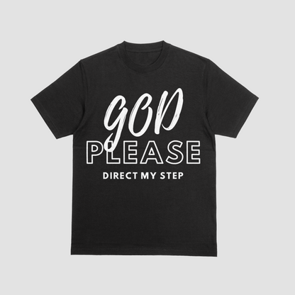 God Please Direct My Steps Mens T-Shirt | Man of God Christian Tee
