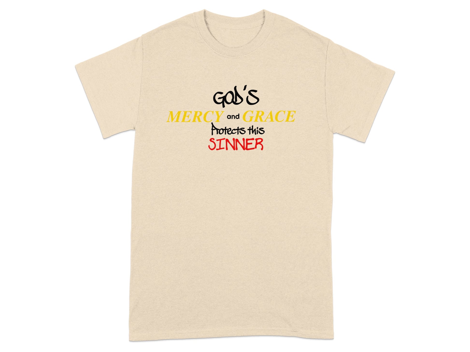 Cream t-shirt with "God's Mercy and Grace Protects this Sinner" text.