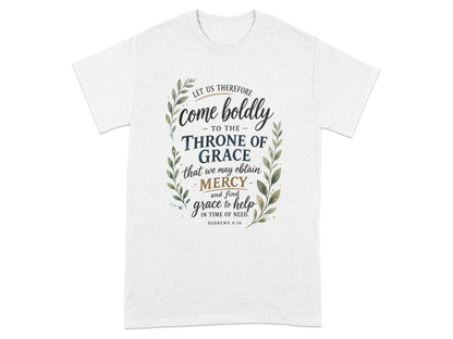 T-shirt with "come boldly to the throne of grace" scripture.