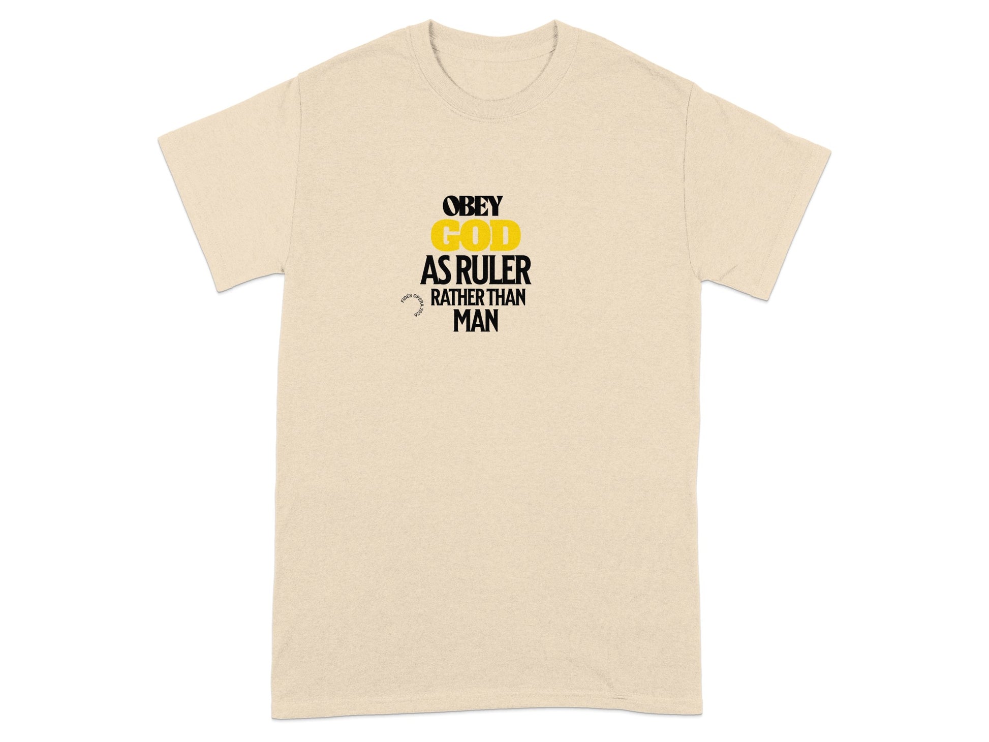 Cream t-shirt with "OBEY GOD AS RULER RATHER THAN MAN" text.