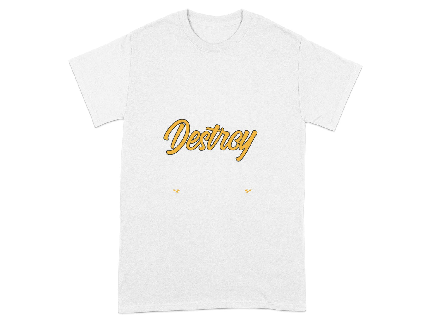 White t-shirt with "Destroy" in stylized orange text.