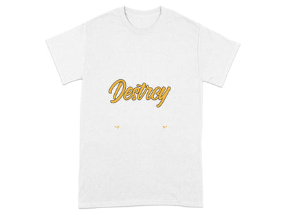 White t-shirt with "Destroy" in stylized orange text.